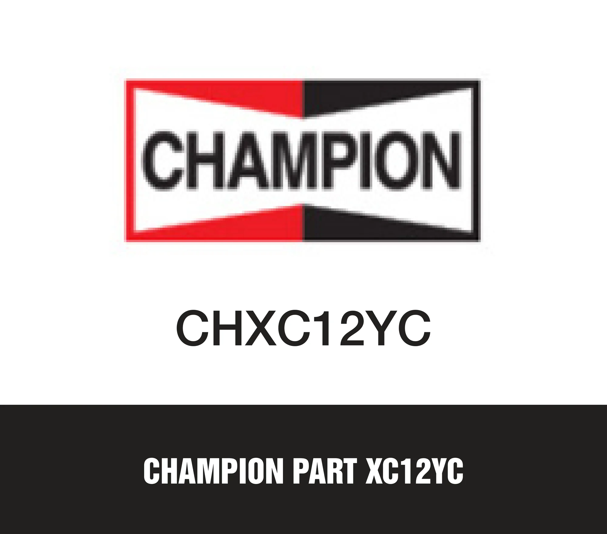Champion Part XC12YC