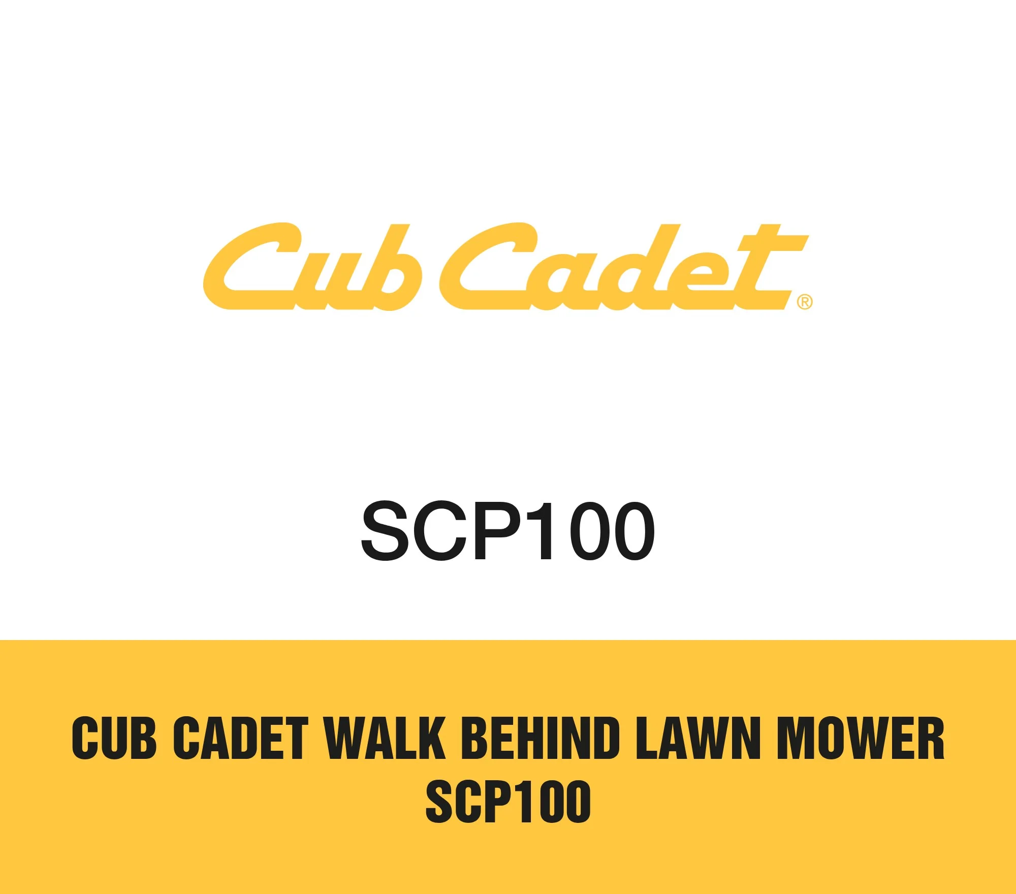 Cub Cadet Walk Behind Lawn Mower SCP100
