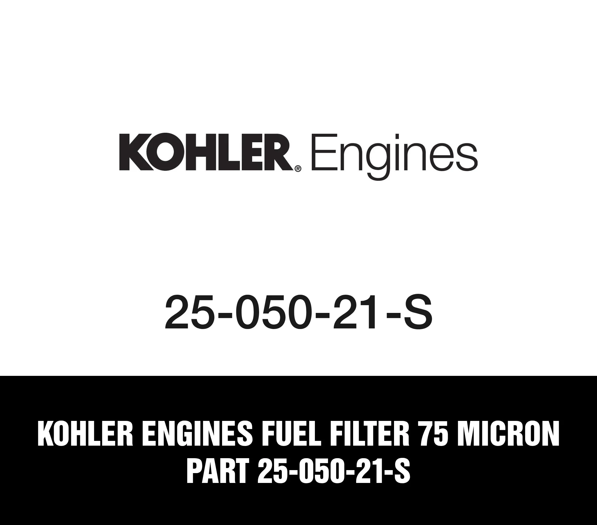 Kohler Engines Fuel Filter 75 Micron Part 25-050-21-S