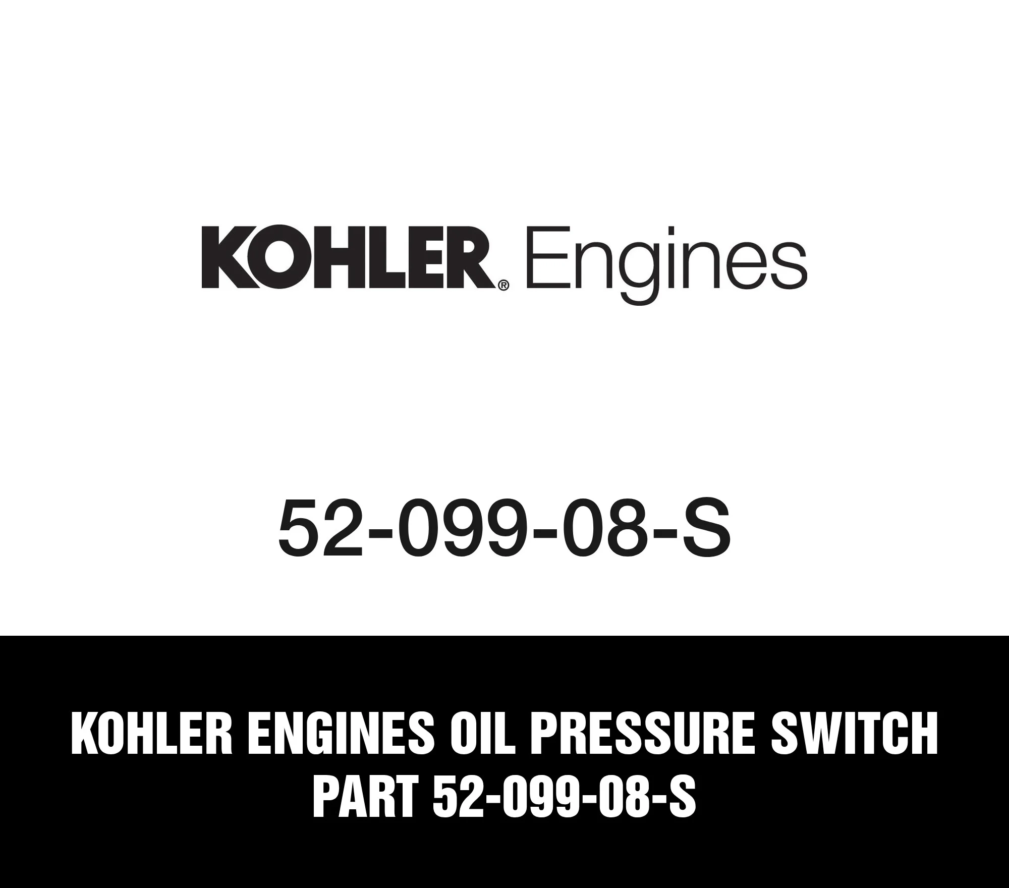 Kohler Engines Oil Pressure Switch Part 52-099-08-S