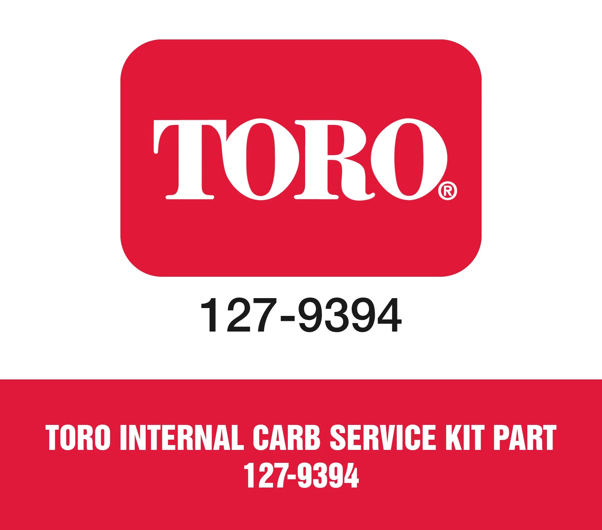 Toro Internal Carb Service Kit Part 127-9394